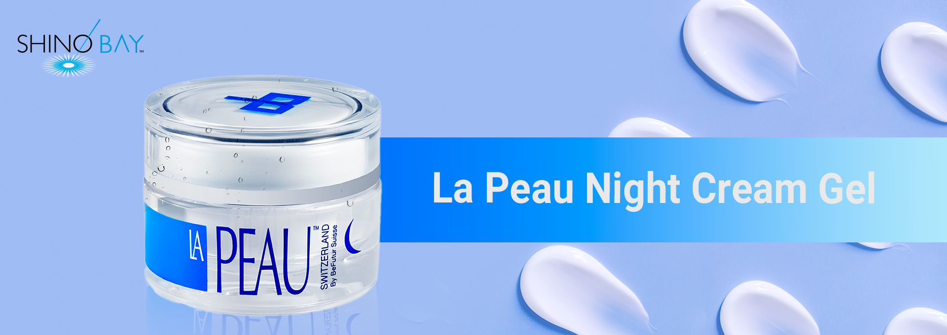 La Peau Night Cream Gel